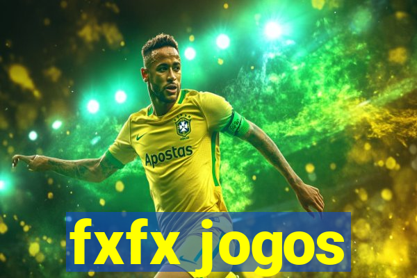 fxfx jogos